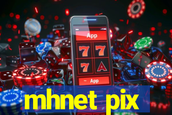 mhnet pix